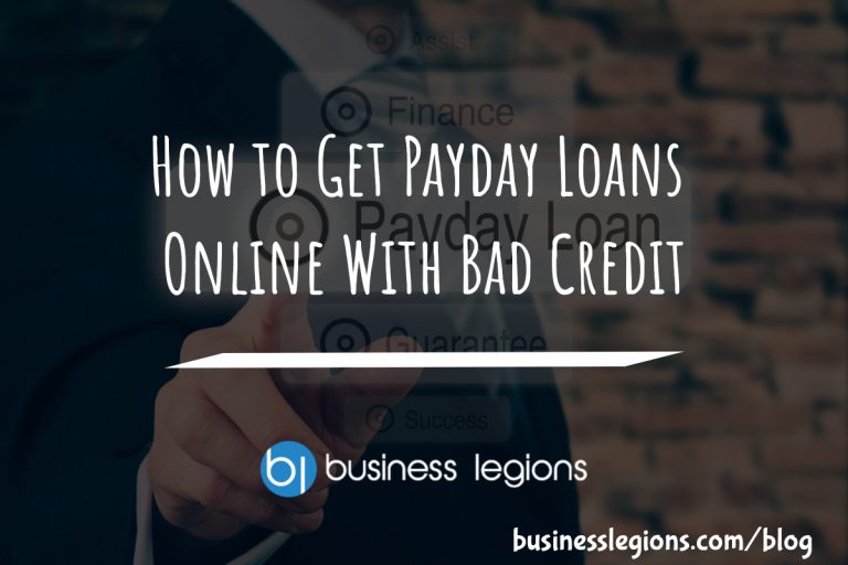 how-to-get-payday-loans-online-with-bad-credit-business-legions-blog